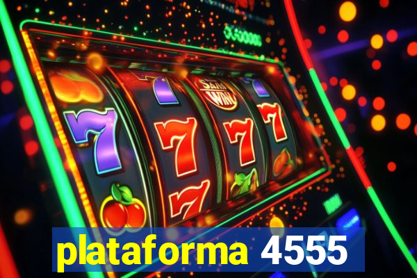 plataforma 4555